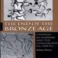 Robert Drews - The End of the Bronze Age. Changes in Warfare and the Catastrophe ca.1200 B.C. (2)