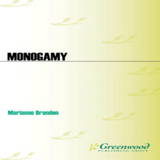 Monogamy. The Untold Story (Sex, Love, and Psychology) Monogamy. The Untold Story (Sex, Love, and Psychology)